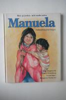 Manuela, indianflicka fr&aring;n bergen