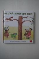 De sm&aring; barnens bok : en antologi sammanst&auml;lld av Siv Widerberg