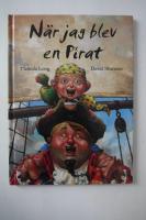 N&auml;r jag blev en pirat