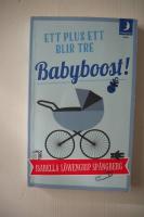 Babyboost! : ett plus ett blir tre