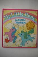 My little ponny Gubben i m&aring;nen : och Skattjakten