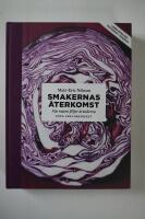 Smakernas &aring;terkomst : n&auml;r maten f&ouml;ljer &aring;rstiderna