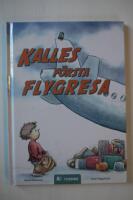 Kalles f&ouml;rsta flygresa
