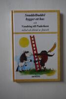 Snuddelbuddel bygger ett hus och Vandring till Paderborn