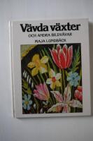 V&auml;vda v&auml;xter och andra bildv&auml;var