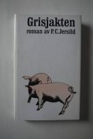 Grisjakten : roman