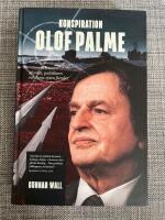 Konspiration Olof Palme : mordet, politikern och hans tysta fiender