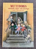 Metteborgs samlade &ouml;den och &auml;ventyr i ettan, tv&aring;an och trean