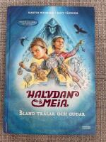 Halvdan och Meia. Bland tr&auml;lar och gudar - &auml;ventyr och fakta om vikingar