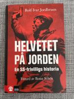 Helvetet p&aring; jorden : en SS-frivilligs historia