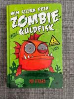 Min stora feta zombieguldfisk