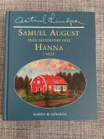 Samuel August fr&aring;n Sevedstorp och Hanna i Hult : barndomsminnen och ess&auml;er