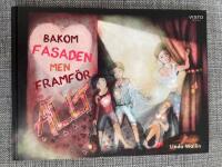 Bakom fasaden men framf&ouml;r allt