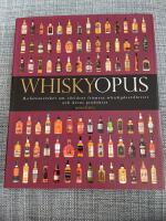 Whiskyopus : referensverket om v&auml;rldens fr&auml;msta whiskydestillerier och deras produkter