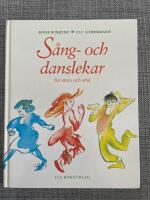 S&aring;ng- och danslekar f&ouml;r stora och sm&aring; [Musiktryck]