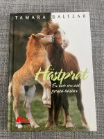 H&auml;stprat : en bok om att f&ouml;rst&aring; h&auml;star