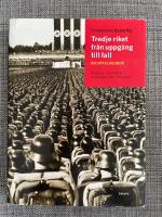 Tredje riket fr&aring;n uppg&aring;ng till fall : en uppslagsbok