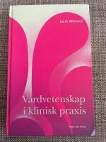 V&aring;rdvetenskap i klinisk praxis