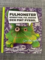 Fulmonster : korsstygn, ful design och fint pyssel