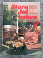 Stora julboken : helgtraditioner, mat och bak, pyssel och pynt, julklappar att g&ouml;ra sj&auml;lv, lekar, knep och kn&aring;p, tips och julst&ouml;k