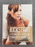 Kickstart : i form p&aring; 4 veckor