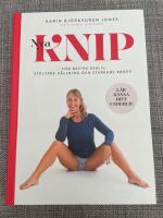 Nya Knip : f&ouml;r starkare kropp, stoltare h&aring;llning, b&auml;ttre sex