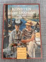 Konsten under 1800-talet : [1848-1905]