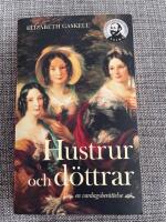 Hustrur och d&ouml;ttrar : en vardagsber&auml;ttelse