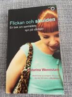 Flickan och skulden : en bok om samh&auml;llets syn p&aring; v&aring;ldt&auml;kt