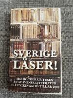 Sverige l&auml;ser! : 1066 b&ouml;cker ur tusen &aring;r av svensk litteratur fr&aring;n vikingatid till &aring;r 2000
