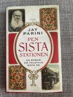 Den sista stationen : en roman om Lev Tolstoys sista &aring;r