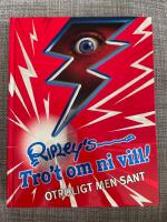 Ripley's Tro't om ni vill! - Otroligt men sant!