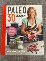 Paleo : 30 dagar med Annika Sj&ouml;&ouml;