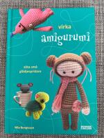 Virka amigurumi : s&ouml;ta sm&aring; gl&auml;djespridare