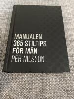 Manualen : 365 stiltips f&ouml;r m&auml;n