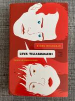 Leva tillsammans : en bok om parrelationer