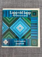 Lapp vid lapp till t&auml;cken och annat : en Land-bok