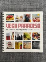 Vego Paradiso : en smak av det veganska k&ouml;ket