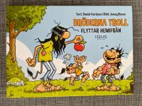 Br&ouml;derna Troll flyttar hemifr&aring;n