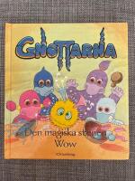 Gnottarna: Den magiska stenen/Wow