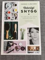 Naturligt snygg : s&aring; g&ouml;r du en gr&ouml;n sk&ouml;nhetsdetox