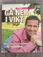 G&aring; ner i vikt : mina samlade erfarenheter av GI-metoden