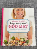 Lugn mage med god mat : kokboken f&ouml;r dig med IBS