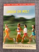 Kom ig&aring;ng! Jogga en mil!