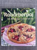 Rabarberpaj och annat l&auml;ckert av frukt och b&auml;r