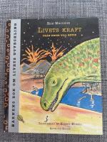 Livets kraft : Fr&aring;n urtid till nutid