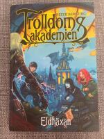 Trolldomsakademien. Eldh&auml;xan