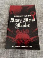 Heavy metal murder : [h&aring;rdrocksthriller]
