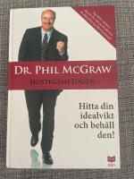 Sjustegsmetoden : Hitta din idealvikt och beh&aring;ll den