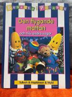 Bananer i pyjamas:Den flygande mattan och tv&aring; andra sagor